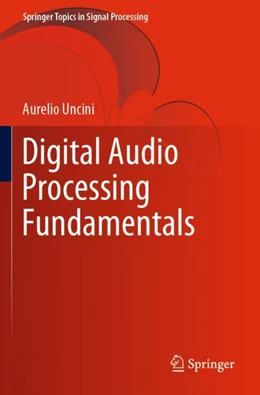 Abbildung von Uncini | Digital Audio Processing Fundamentals | 1. Auflage | 2024 | 21 | beck-shop.de