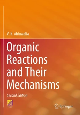 Abbildung von Ahluwalia | Organic Reactions and Their Mechanisms | 2. Auflage | 2024 | beck-shop.de