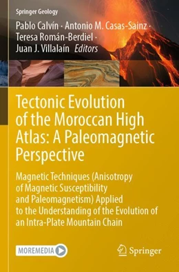 Abbildung von Calvín / Casas-Sainz | Tectonic Evolution of the Moroccan High Atlas: A Paleomagnetic Perspective | 1. Auflage | 2024 | beck-shop.de