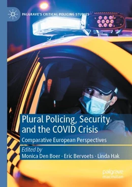 Abbildung von Den Boer / Bervoets | Plural Policing, Security and the COVID Crisis | 1. Auflage | 2024 | beck-shop.de