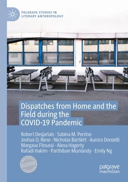 Abbildung von Desjarlais / Perrino | Dispatches from Home and the Field during the COVID-19 Pandemic | 1. Auflage | 2024 | beck-shop.de