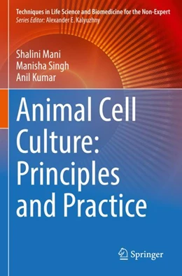 Abbildung von Mani / Singh | Animal Cell Culture: Principles and Practice | 1. Auflage | 2024 | beck-shop.de