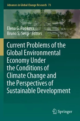 Abbildung von Popkova / Sergi | Current Problems of the Global Environmental Economy Under the Conditions of Climate Change and the Perspectives of Sustainable Development | 1. Auflage | 2024 | 73 | beck-shop.de