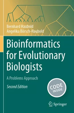 Abbildung von Haubold / Börsch-Haubold | Bioinformatics for Evolutionary Biologists | 2. Auflage | 2024 | beck-shop.de