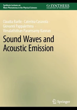 Abbildung von Barile / Casavola | Sound Waves and Acoustic Emission | 1. Auflage | 2024 | beck-shop.de