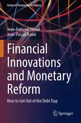 Abbildung von Serval / Tranié | Financial Innovations and Monetary Reform | 1. Auflage | 2024 | beck-shop.de