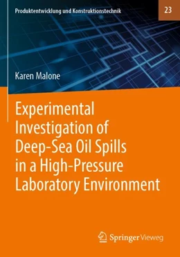 Abbildung von Malone | Experimental Investigation of Deep-Sea Oil Spills in a High-Pressure Laboratory Environment | 1. Auflage | 2024 | 23 | beck-shop.de