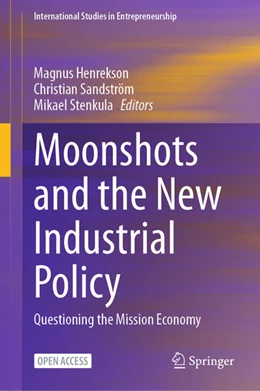 Abbildung von Henrekson / Sandström | Moonshots and the New Industrial Policy | 1. Auflage | 2024 | 56 | beck-shop.de