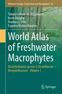 Abbildung von Lobato-de Magalhães / Murphy | World Atlas of Freshwater Macrophytes | 1. Auflage | 2024 | 10 | beck-shop.de