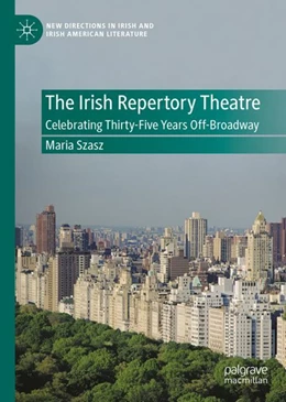 Abbildung von Szasz | The Irish Repertory Theatre | 1. Auflage | 2024 | beck-shop.de