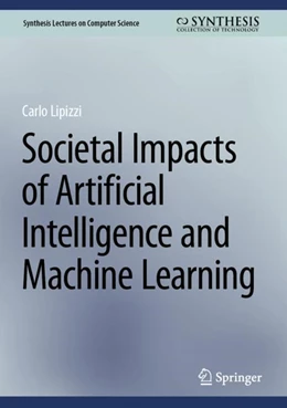 Abbildung von Lipizzi | Societal Impacts of Artificial Intelligence and Machine Learning | 1. Auflage | 2024 | beck-shop.de
