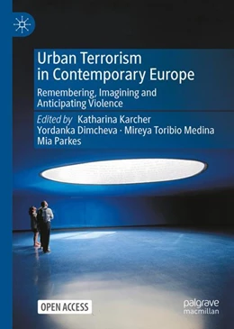 Abbildung von Karcher / Dimcheva | Urban Terrorism in Contemporary Europe | 1. Auflage | 2024 | beck-shop.de