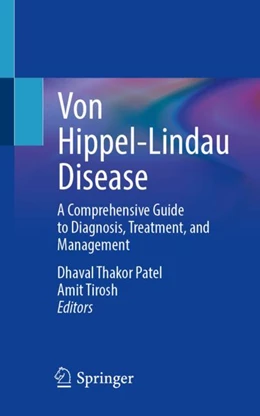 Abbildung von Patel / Tirosh | Von Hippel-Lindau Disease | 1. Auflage | 2024 | beck-shop.de