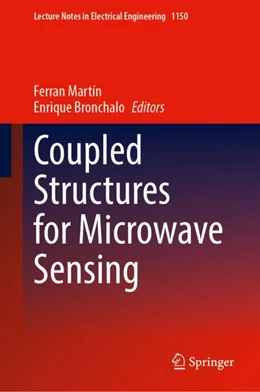 Abbildung von Martín / Bronchalo | Coupled Structures for Microwave Sensing | 1. Auflage | 2024 | 1150 | beck-shop.de