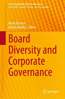 Abbildung von Khamis / Buallay | Board Diversity and Corporate Governance | 1. Auflage | 2024 | beck-shop.de