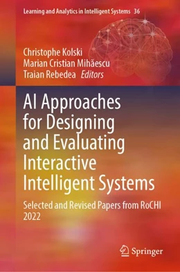 Abbildung von Kolski / Mihaescu | AI Approaches for Designing and Evaluating Interactive Intelligent Systems | 1. Auflage | 2024 | 36 | beck-shop.de