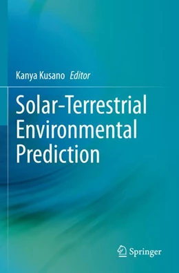 Abbildung von Kusano | Solar-Terrestrial Environmental Prediction | 1. Auflage | 2024 | beck-shop.de