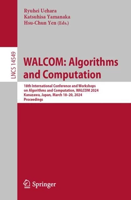 Abbildung von Uehara / Yamanaka | WALCOM: Algorithms and Computation | 1. Auflage | 2024 | 14549 | beck-shop.de