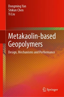 Abbildung von Yan / Chen | Metakaolin-Based Geopolymers | 1. Auflage | 2024 | beck-shop.de
