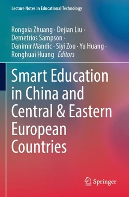 Abbildung von Zhuang / Liu | Smart Education in China and Central & Eastern European Countries | 1. Auflage | 2024 | beck-shop.de