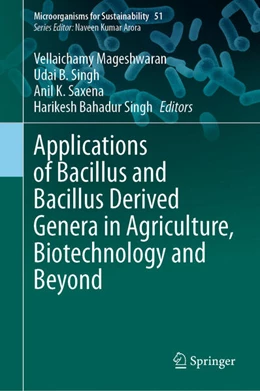 Abbildung von Mageshwaran / Singh | Applications of Bacillus and Bacillus Derived Genera in Agriculture, Biotechnology and Beyond | 1. Auflage | 2024 | beck-shop.de