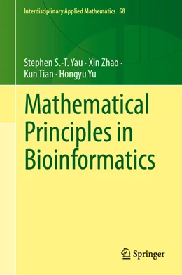Abbildung von Yau / Zhao | Mathematical Principles in Bioinformatics | 1. Auflage | 2024 | beck-shop.de