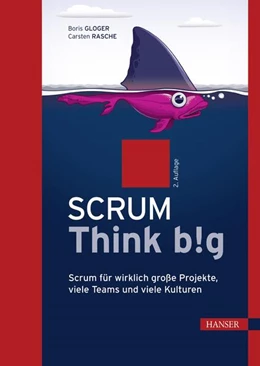 Abbildung von Gloger / Rasche | Scrum Think big | 2. Auflage | 2024 | beck-shop.de