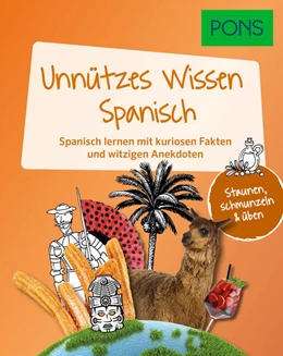 Abbildung von PONS Unnützes Wissen Spanisch | 1. Auflage | 2024 | beck-shop.de