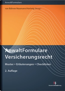 Abbildung von van Bühren / Naumann | AnwaltFormulare Versicherungsrecht | 2. Auflage | 2024 | beck-shop.de