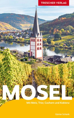 Abbildung von Schenk | TRESCHER Reiseführer Mosel | 2. Auflage | 2024 | beck-shop.de