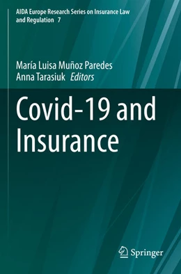 Abbildung von Tarasiuk / Muñoz Paredes | Covid-19 and Insurance | 1. Auflage | 2024 | beck-shop.de