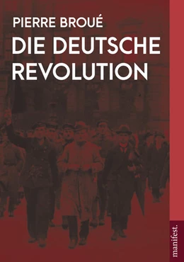Abbildung von Broué | Die Deutsche Revolution (Band 2) | 1. Auflage | 2024 | beck-shop.de