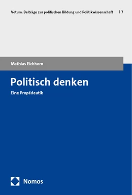 Abbildung von Eichhorn | Politisch denken | 1. Auflage | 2024 | 7 | beck-shop.de