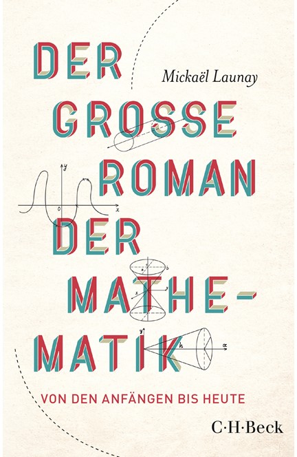 Cover: Mickaël Launay, Der große Roman der Mathematik