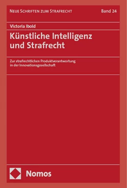 Abbildung von Ibold | Künstliche Intelligenz und Strafrecht | 1. Auflage | 2024 | 24 | beck-shop.de