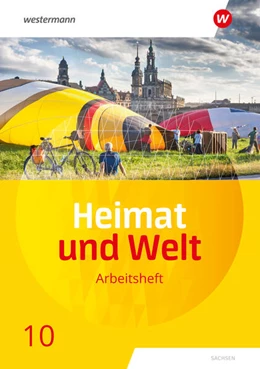 Abbildung von Bräuer / Liebmann | Heimat und Welt 10. Arbeitsheft. Sachsen | 1. Auflage | 2024 | beck-shop.de