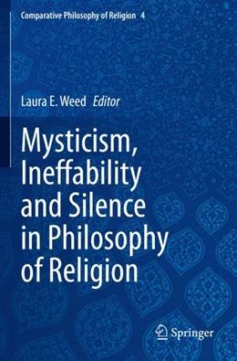 Abbildung von Weed | Mysticism, Ineffability and Silence in Philosophy of Religion | 1. Auflage | 2024 | beck-shop.de