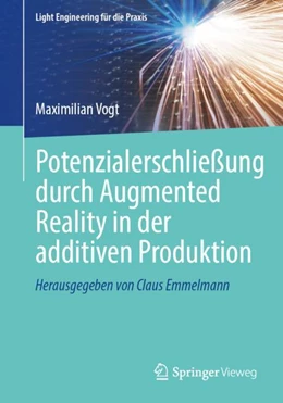 Abbildung von Vogt | Potenzialerschließung durch Augmented Reality in der additiven Produktion | 1. Auflage | 2024 | beck-shop.de