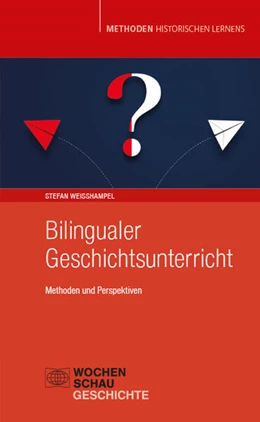 Abbildung von Weißhampel | Bilingualer Geschichtsunterricht | 1. Auflage | 2024 | beck-shop.de