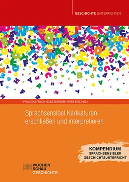 Abbildung von Frisch / Schröder | Sprachsensibel Karikaturen erschließen und interpretieren | 1. Auflage | 2024 | beck-shop.de