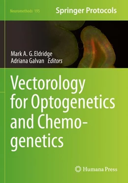 Abbildung von Eldridge / Galvan | Vectorology for Optogenetics and Chemogenetics | 1. Auflage | 2024 | 195 | beck-shop.de
