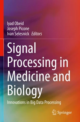 Abbildung von Obeid / Picone | Signal Processing in Medicine and Biology | 1. Auflage | 2024 | beck-shop.de