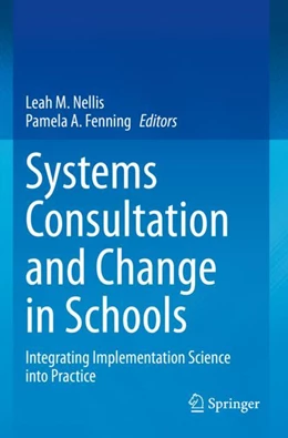 Abbildung von Nellis / Fenning | Systems Consultation and Change in Schools | 1. Auflage | 2024 | beck-shop.de