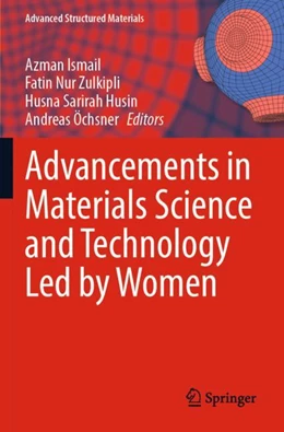 Abbildung von Ismail / Nur Zulkipli | Advancements in Materials Science and Technology Led by Women | 1. Auflage | 2024 | 165 | beck-shop.de