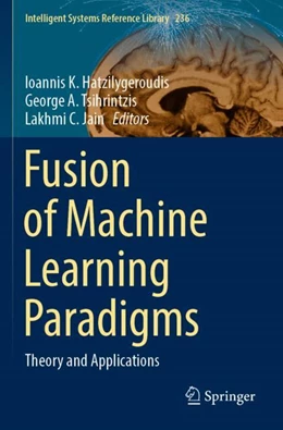 Abbildung von Hatzilygeroudis / Tsihrintzis | Fusion of Machine Learning Paradigms | 1. Auflage | 2024 | 236 | beck-shop.de