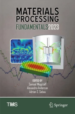 Abbildung von Wagstaff / Anderson | Materials Processing Fundamentals 2023 | 1. Auflage | 2024 | beck-shop.de
