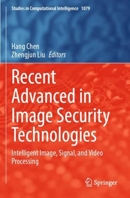 Abbildung von Chen / Liu | Recent Advanced in Image Security Technologies | 1. Auflage | 2024 | 1079 | beck-shop.de