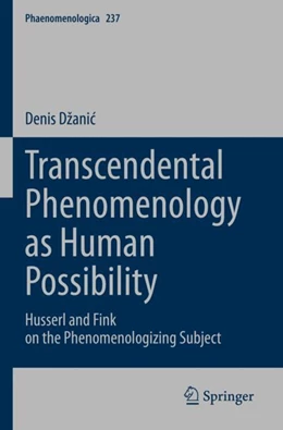 Abbildung von Džanic | Transcendental Phenomenology as Human Possibility | 1. Auflage | 2024 | 237 | beck-shop.de