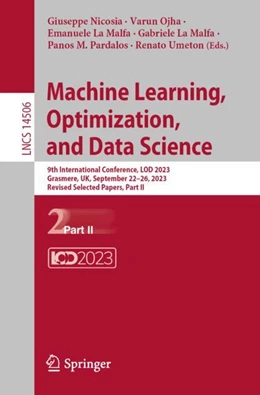 Abbildung von Nicosia / Ojha | Machine Learning, Optimization, and Data Science | 1. Auflage | 2024 | 14506 | beck-shop.de