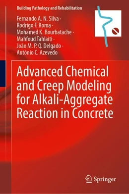 Abbildung von Silva / Roma | Advanced Chemical and Creep Modeling for Alkali-Aggregate Reaction in Concrete | 1. Auflage | 2024 | 28 | beck-shop.de
